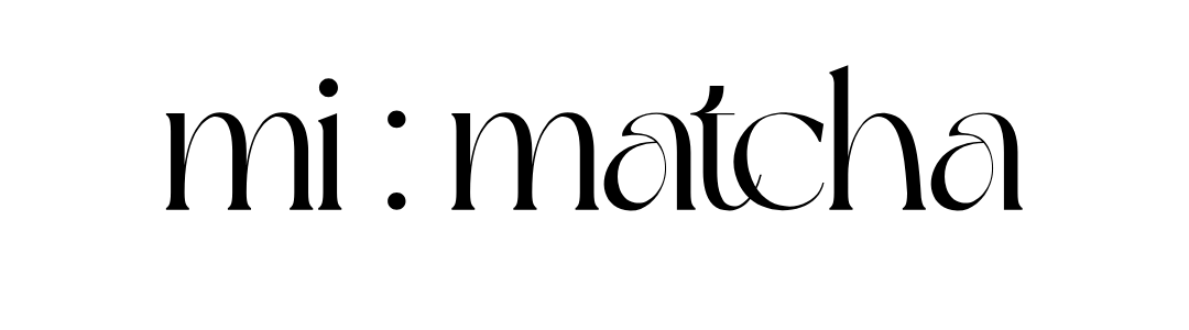 mi:matcha